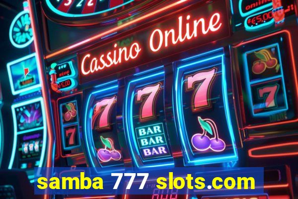 samba 777 slots.com