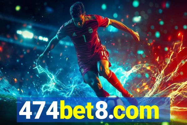 474bet8.com