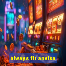 always fit anvisa