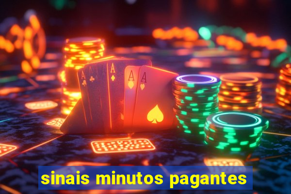 sinais minutos pagantes