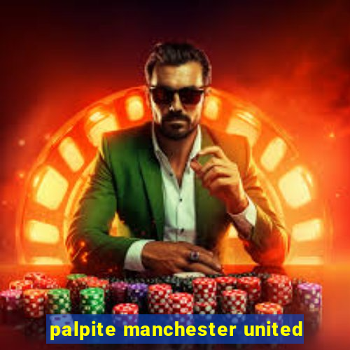 palpite manchester united