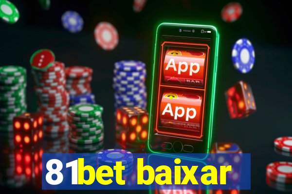 81bet baixar