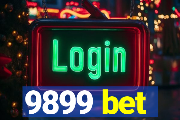 9899 bet