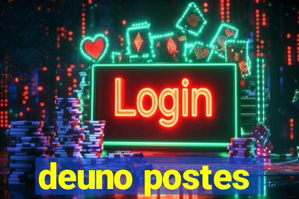 deuno postes