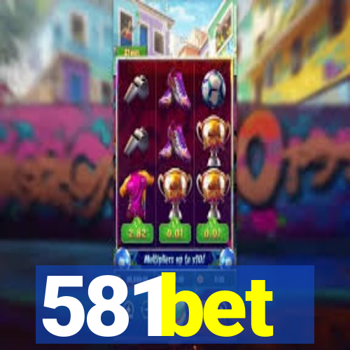 581bet