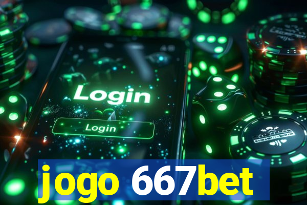 jogo 667bet