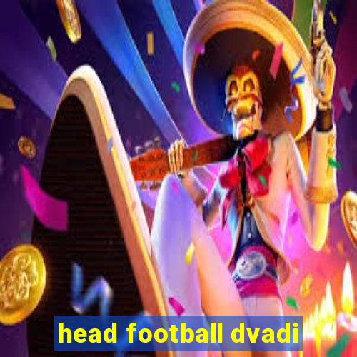 head football dvadi