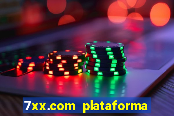 7xx.com plataforma de jogos