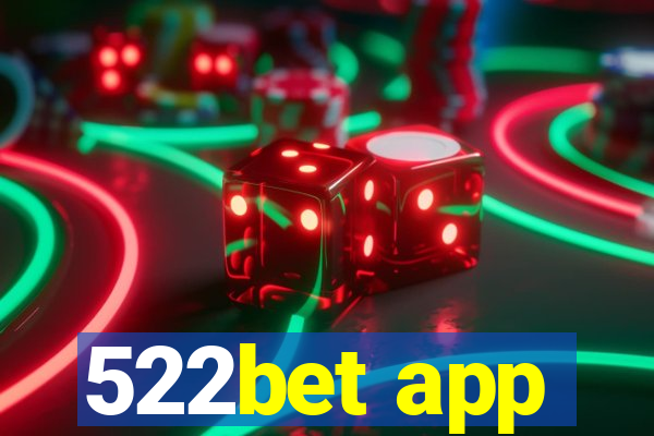 522bet app