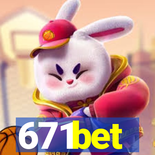 671bet