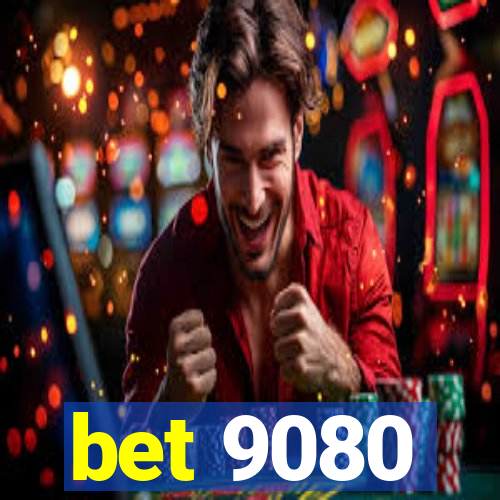 bet 9080