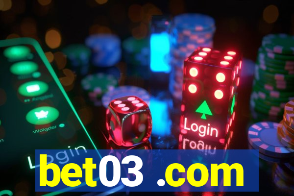 bet03 .com