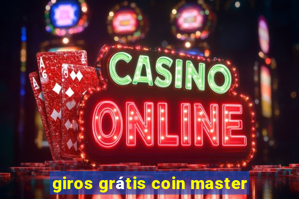 giros grátis coin master