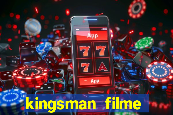 kingsman filme completo dublado superflix