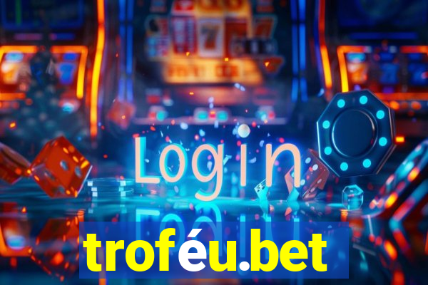 troféu.bet