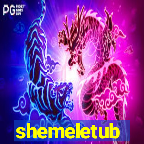 shemeletub