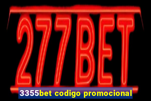 3355bet codigo promocional