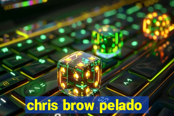 chris brow pelado