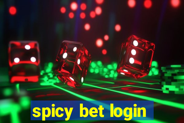 spicy bet login