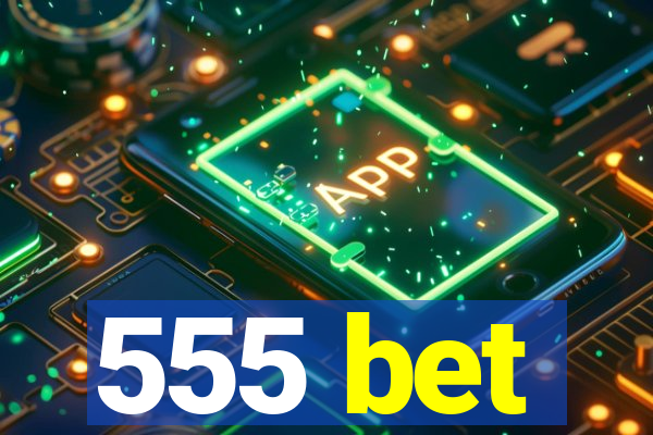 555 bet