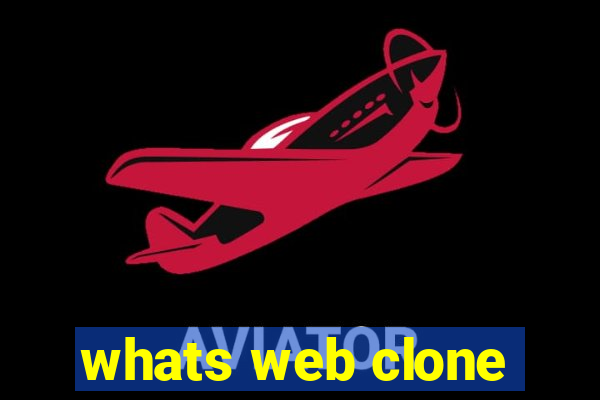 whats web clone