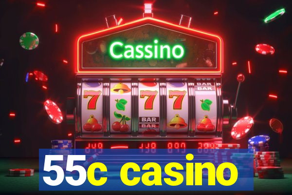 55c casino