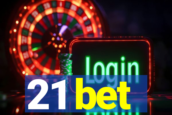 21 bet