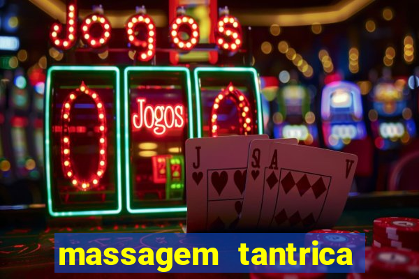 massagem tantrica em porto alegre