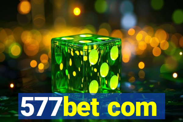 577bet com