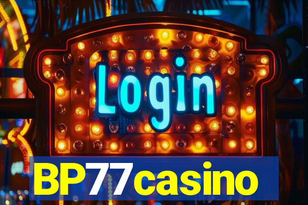 BP77casino