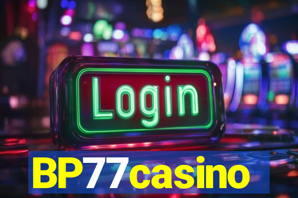 BP77casino