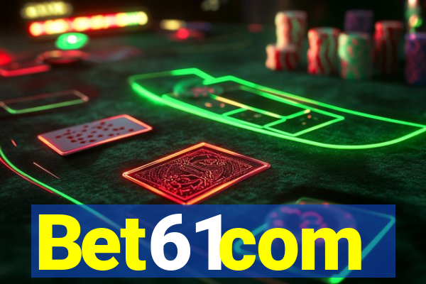 Bet61com