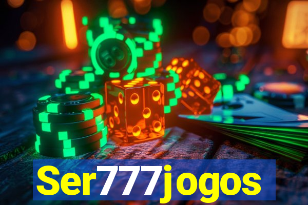 Ser777jogos