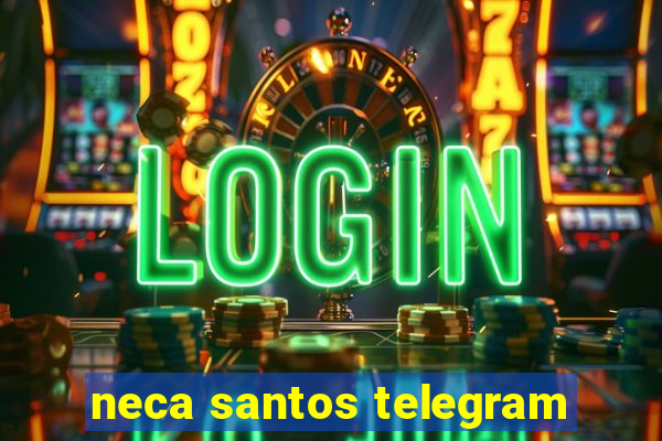 neca santos telegram