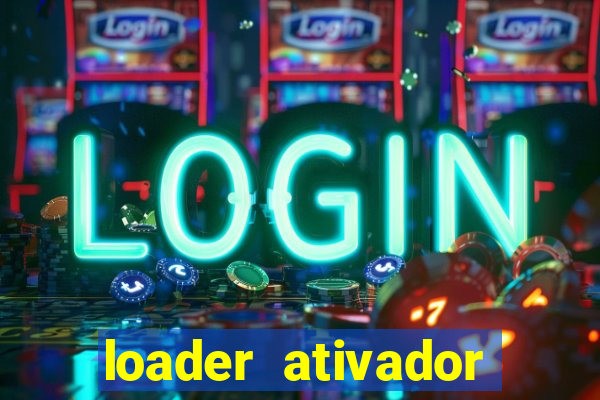 loader ativador windows 7