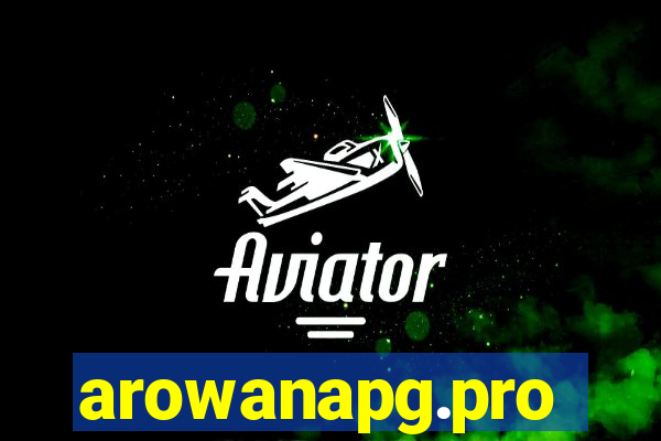 arowanapg.pro