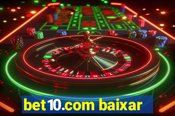 bet10.com baixar