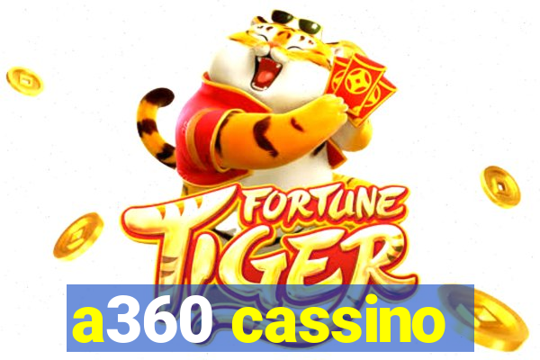 a360 cassino