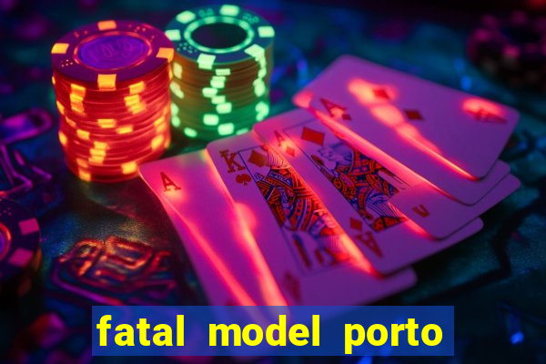 fatal model porto alegre do norte