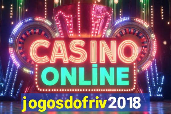 jogosdofriv2018