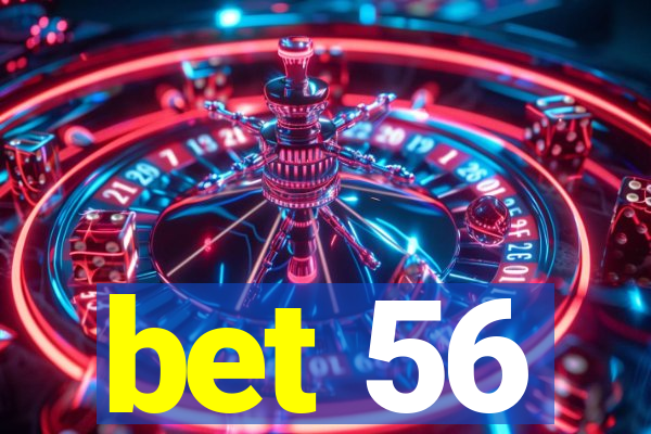 bet 56