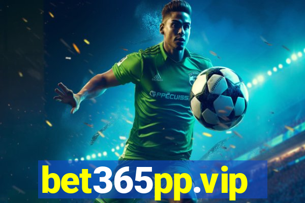 bet365pp.vip