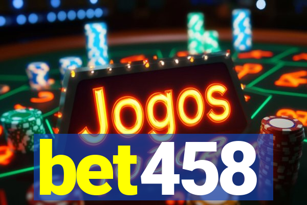 bet458