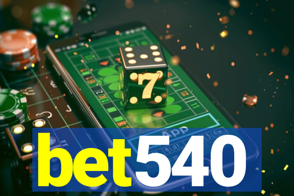 bet540