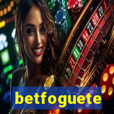 betfoguete