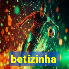 betizinha