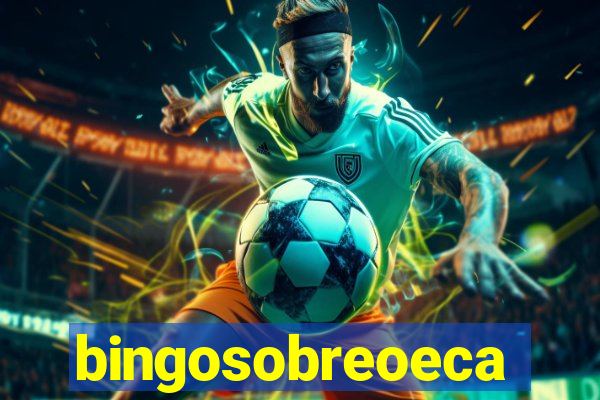 bingosobreoeca