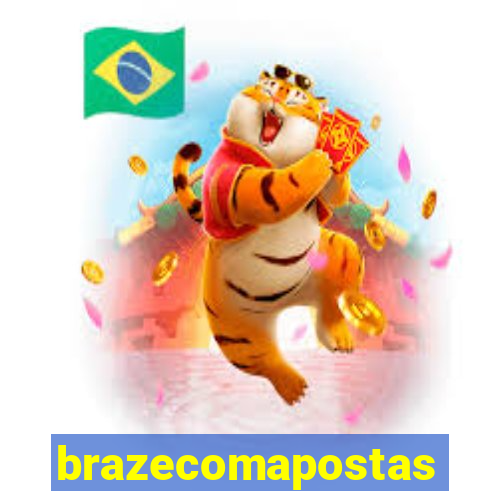 brazecomapostas