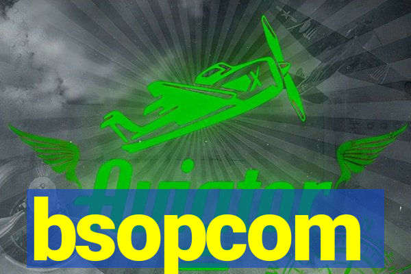 bsopcom