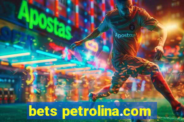 bets petrolina.com